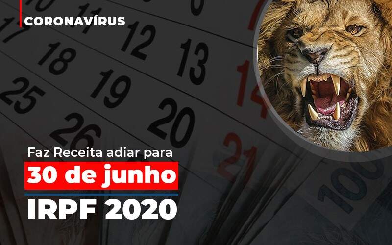 Coronavirus Fazer Receita Adiar Declaracao De Imposto De Renda – Abrir Empresa Simples