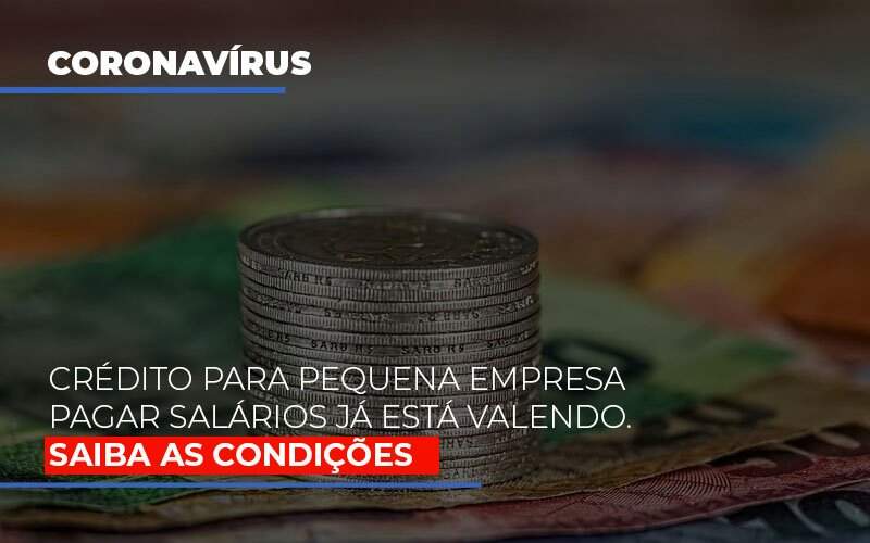 Crédito Para Pequena Empresa Pagar Salários Já Está Valendo;  Veja Condições