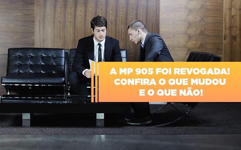 A Mp 905 Foi Revogada Confira O Que Mudou E O Que Nao