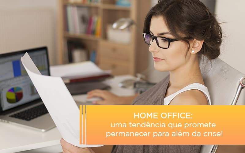 Home Office Uma Tendencia Que Promete Permanecer Para Alem Da Crise