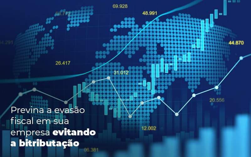 PREVINA A EVASAO FISCAL EM SUA EMPRESA EVITANDO A BITRIBUTACAO POST 1